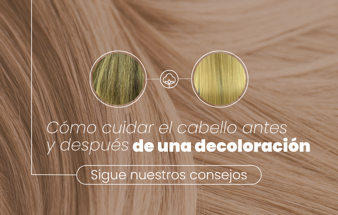 Cómo cuidar el cabello antes y después de una decoloración